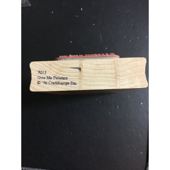 Give Me Patience Rubber Stamp Wood Mounted By CraftStamps Etc. 1996 - Picture 3 of 3